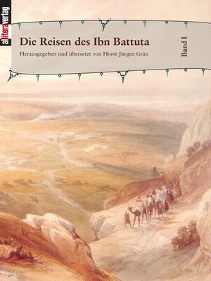 cover image of Die Reisen des Ibn Battuta. Band 1